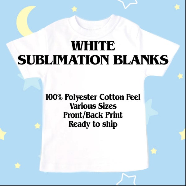 Blank Sublimation White Short sleeve shirt, 100% Polyester, super soft touch shirt, Toddler, Youth & Adult Unisex size