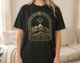 Velaris City of Starlight Shirt: ACOTAR Quote, Celestial Mountain Design