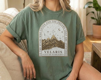 Velaris City of Starlight Shirt: To the Stars Quote Comfort Colors Tee
