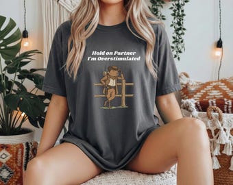 Overstimulated Cowboy Shirt: Funny Western Meme Tee, Weirdcore Animal Graphic T-Shirt