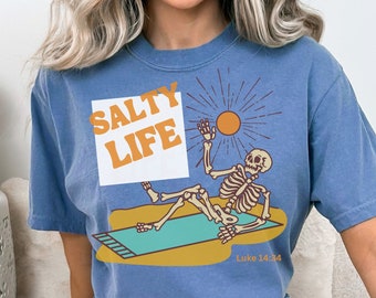 Salty Life T-shirt, Comfort Colors, Back Front Print, Stay Salty Shirt, Bible Verse Tshirt, Aesthetic Shirt, Summer Tee, Unisex Dyed T-shirt