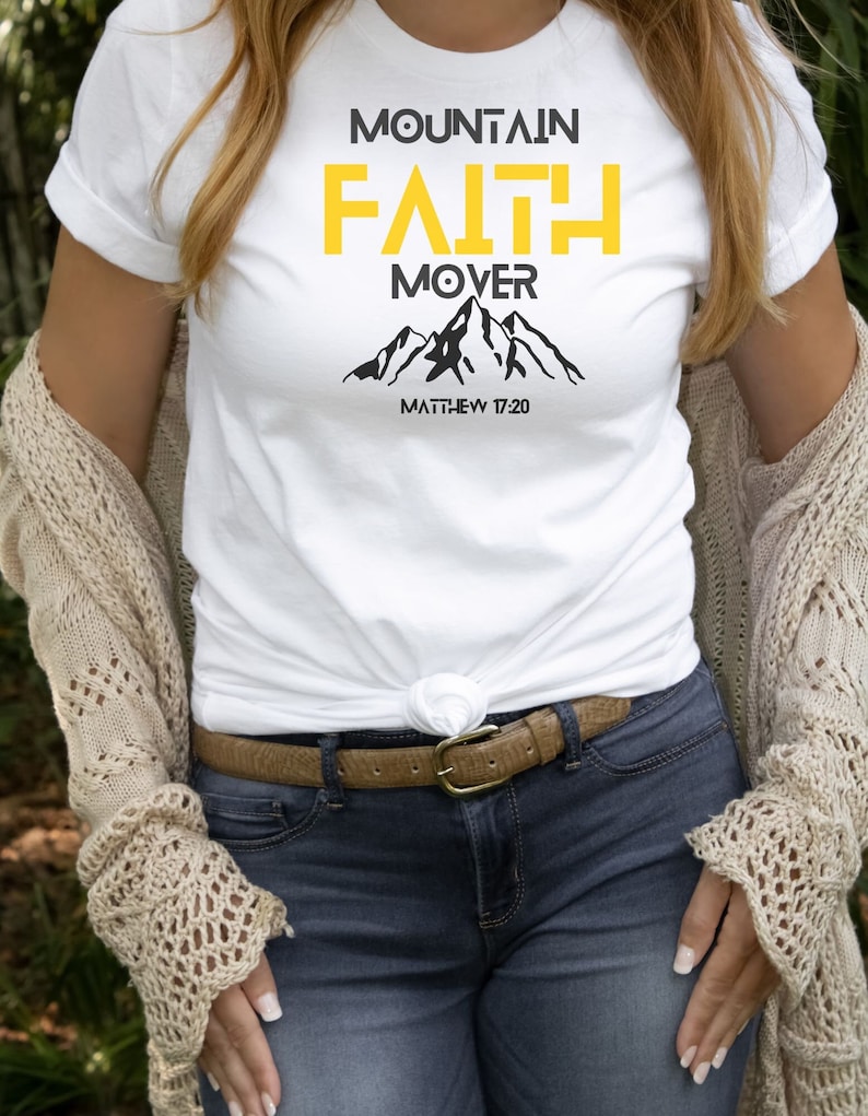 Faith Tshirt, Mountain Mover Tshirt, Bible Verse Tshirt, Christian Tee, Faith Inspired Shirt