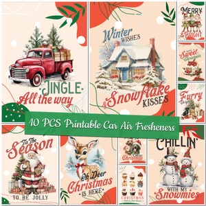 May include: A collection of 10 printable car air fresheners with Christmas-themed designs. The designs include a red truck, a snowy house, elves, a deer, dogs, snowmen, and festive text like "Jingle All the Way" and "Winter Wishes".