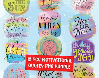 Motivational Quotes PNG Bundle Inspirational Quotes Sublimation Designs Motivational Sublimation PNG Bundle Positive Quotes PNG Cute Designs