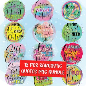 Sarcastic Quotes PNG Bundle Sarcastic Quotes Sublimation Designs Sarcastic PNG Bundle Funny Sublimations PNG Funny Quotes Sublimation Bundle