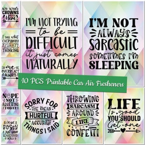 10 Pcs Printable Sarcasm Car Air Freshener Templates Sarcastic Air Freshener Sublimation Designs Funny Quotes Custom Air Freshener Bundle