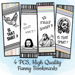 May include: Set of four black and white bookmarks featuring a humorous image of Jesus with the text "Is that smut?" on each bookmark. The bookmarks have a colorful striped design on the top and bottom.