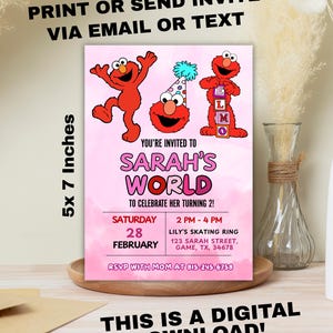 May include: A pink 12.7 x 17.8 cm digital invitation featuring Elmo characters. The invitation reads "Sarah's World" and includes event details: Saturday, February 28, 2 PM - 4 PM, at Lily's Skating Ring. Text at the top says "Print or Send Invite Via Email or Text."