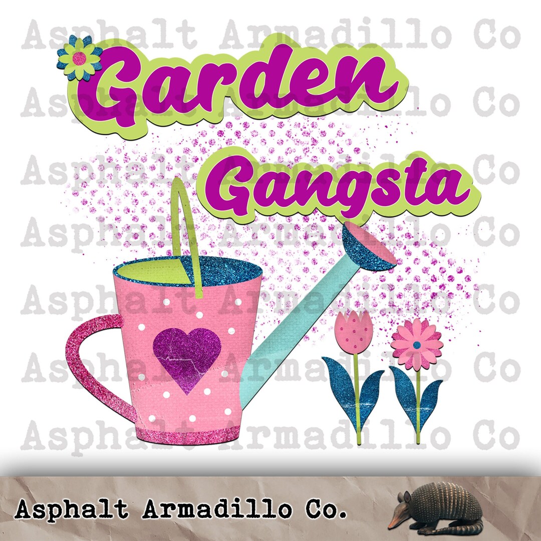 Garden Gangsta PNG Sublimation, Digital Download, Commercial Use Etsy