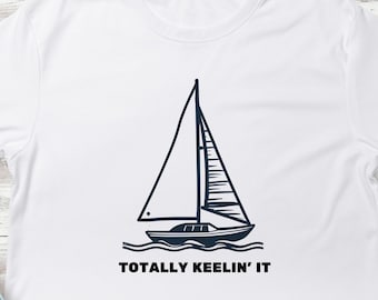 Funny Sailing T-Shirt, Sailboat Captain Shirt, Humorous Sailing Quote T-Shirt, Nautical Ocean Tee, Sailing Lover Gift