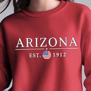 Arizona Sweatshirt, Arizona Sweater, Arizona Apparel, Arizona Gift, Comfy Pullover, Unisex Crewneck