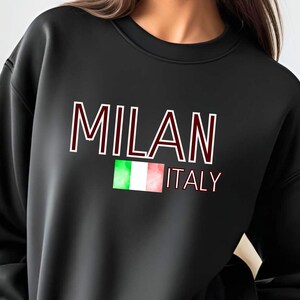 Milan Sweatshirt, Milan Italy Crewneck, Italian Flag Sweater, Milano Sweatshirt, Italy Travel Gift