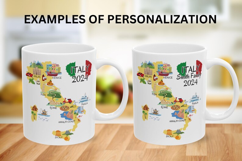 May include: Two white mugs with a colorful map of Italy on them. The mugs are personalized with the text "Italy 2024" and "Italy Smith Family 2024".