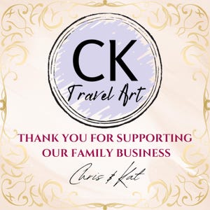 May include: A logo for a business called "CK Travel Art" with the initials "CK" in a circle with a purple background. The text "Thank you for supporting our family business" is below the logo, and the signature "Chris & Kat" is below that.