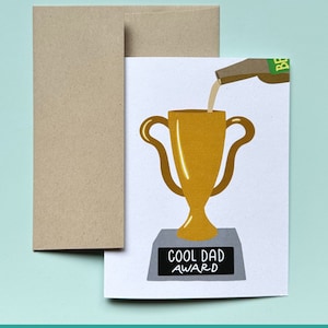 May include: A white card with a gold trophy being filled with a green beer bottle. The card says "Cool Dad Award" in black text.