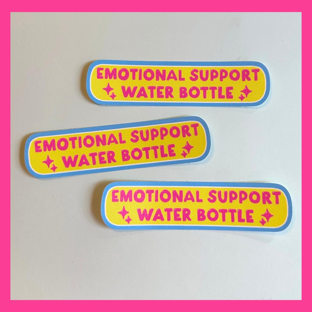Emotional Support Water Bottle Sticker | Waterproof Vinyl Sticker - Etsy