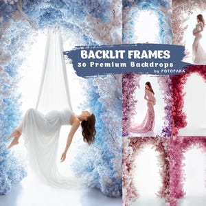 Peut inclure: Plusieurs décors de maternité avec des arches florales bleues, blanches et roses. Une image montre une femme en robe blanche suspendue à un tissu blanc. Le texte sur l'image indique "BACKLIT FRAMES 30 Premium Backdrops by FOTOFANA."