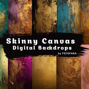 May include: A set of 10 digital backdrops featuring textured canvas backgrounds in various colors, including teal, gold, purple, pink, and green. The text "Skinny Canvas Digital Backdrops by FOTOFANA" is displayed at the bottom of the image.