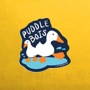 Puddle Bois Duck 3&quot; Sticker | Die-Cut Sticker | Laptop decal | Water Bottle Sticker | Car Decal Sticker | Hard Hat Sticker