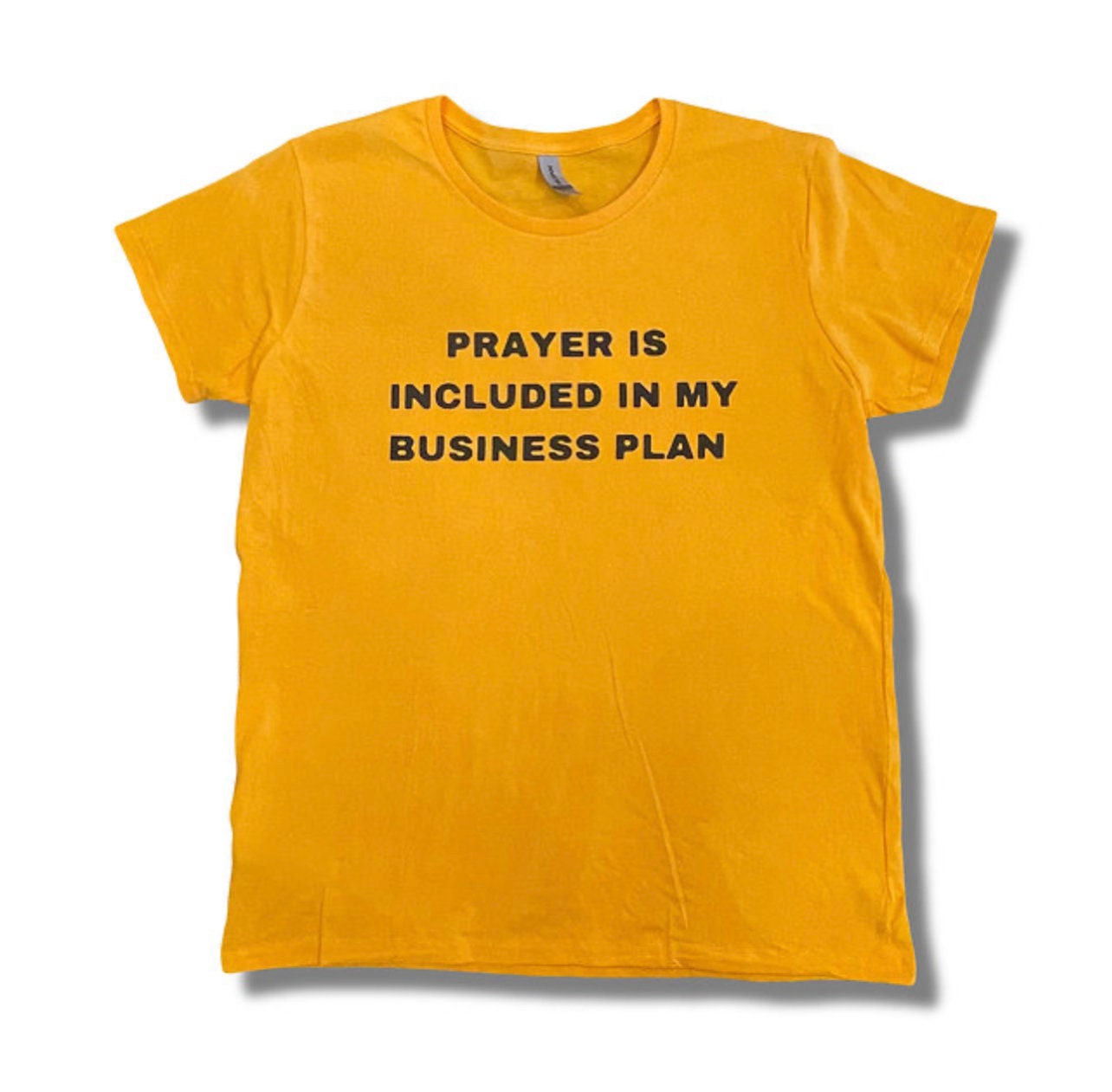 Prayer Is Included In My Business Plan Women's T-Shirt