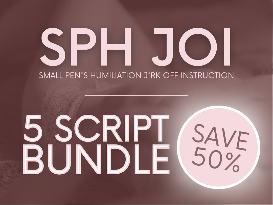 SPH JOI Bundle Sph Joi Scripts F4M Adult Creator Joi Scripts Onlyfans