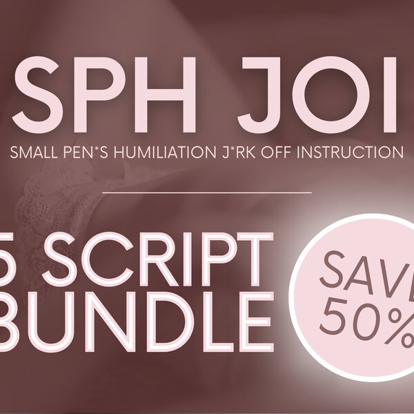 SPH JOI Bundle | Sph Joi Scripts F4M | Adult Creator Joi Scripts | Onlyfans Joi Scripts | Twitch Camgirl Cam Model Fansly Scripts