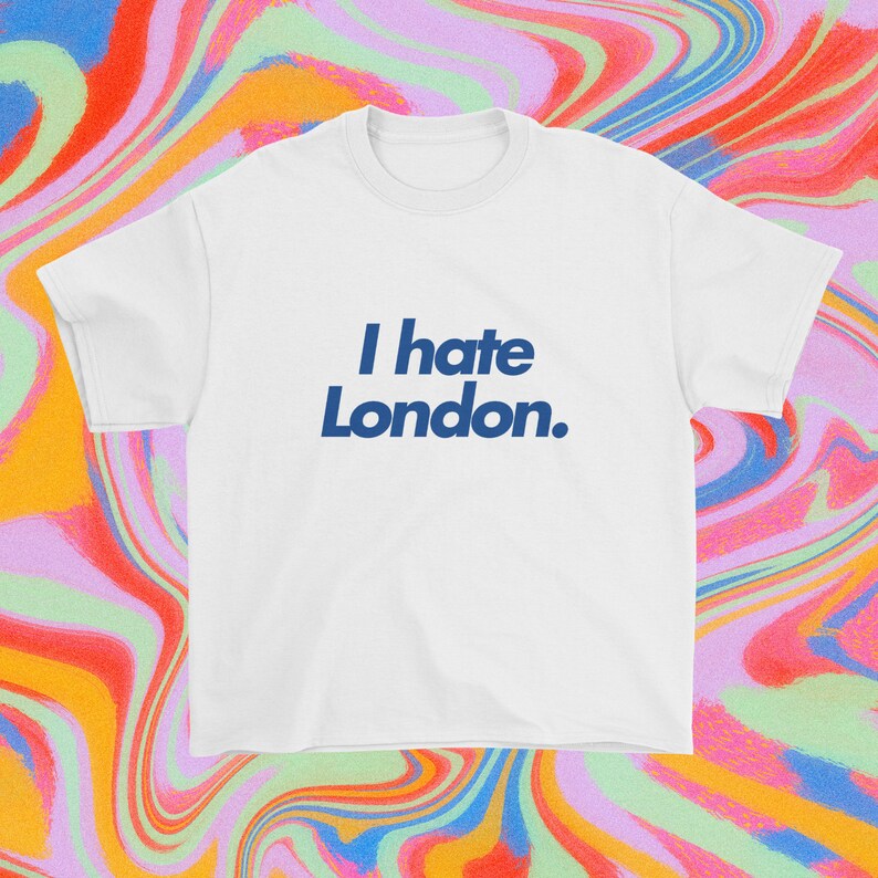 London Shirt Y2K Baby Tee I hate London Shirt London Baby Tee Y2K Clothing Vintage Shirt Y2K Crop Top Streetwear London Print Y2k Top image 1