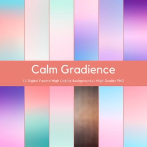 Op de afbeelding: Twaalf digitale papieren met verlopende achtergronden in verschillende tinten roze, blauw, paars en groen.  Calm Gradience: 12 Digital Papers/High Quality Backgrounds | High-Quality PNG