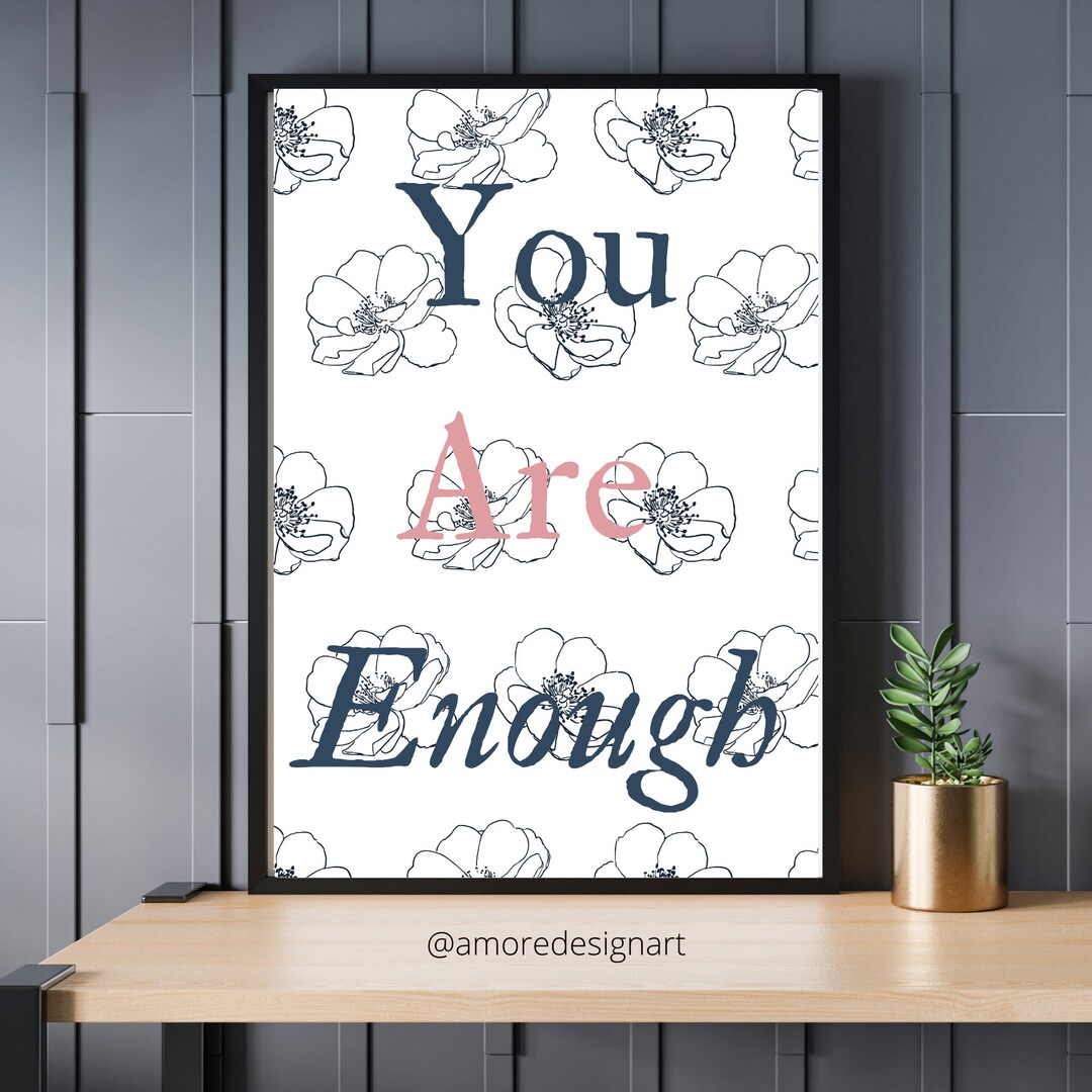 You Are Enough Printable Download, Inspirational Wall Art - Etsy