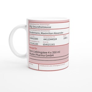 NEU und Personalisierbar: Arztrezept Tasse, Scherzrezept, Verschreibung, Apotheke, Rezept, Krankmeldung, Keramiktasse, Doktor, Krankenschein