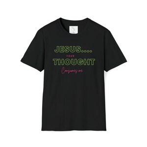 Jesus your thought consumes me - Faith Based T-Shirt