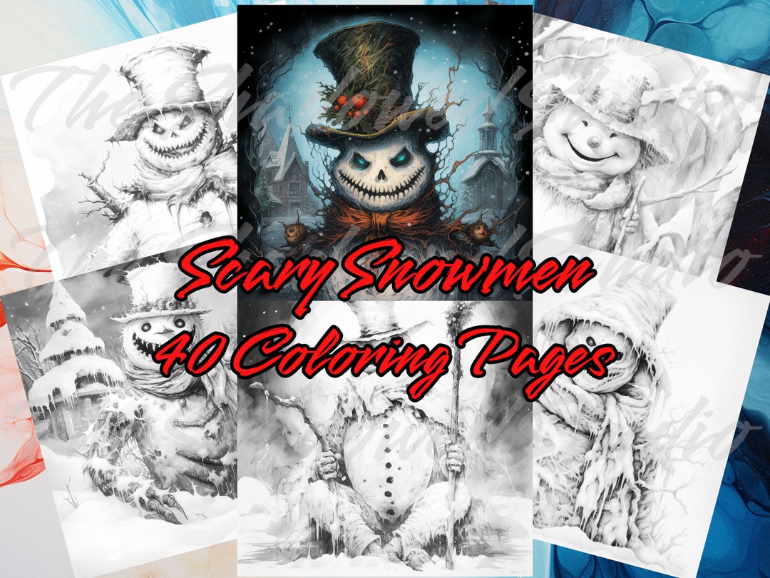 Scary Snowmen 40 Coloring Pages, Horror, Relaxing, Fun, Greyscale Images, Adults Kids, Instant ...