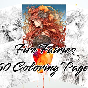 60 Fire Fairies Coloring Book, Cute, Fantasy, Relaxing, Fun, Greyscale images to color in, Adults + Kids, Instant Download, Printable Pages