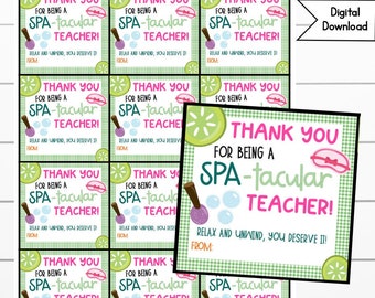 Teacher Appreciation, Thank You For Being A Spa-Tacular Teacher, PTA, PTO, Thank You Teacher, End of the Year Teacher Tag, Spa Gift Tag