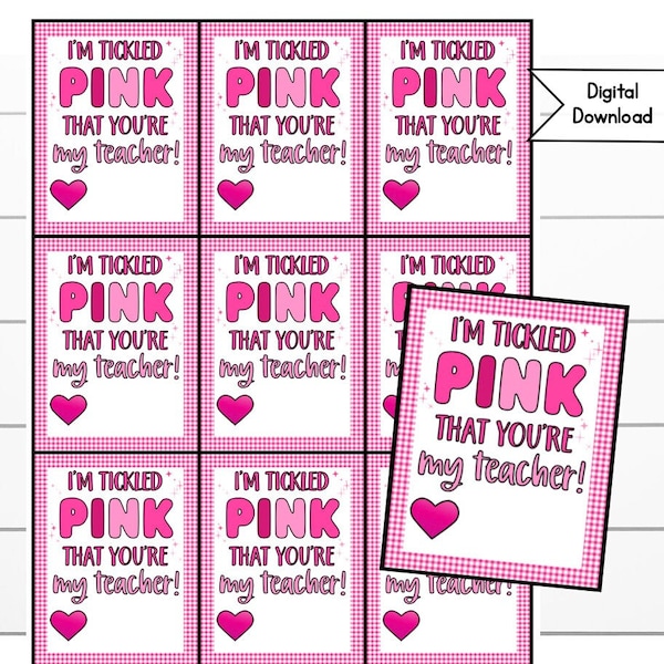 Teacher Appreciation I'm Tickled Pink That You Are My Teacher, Digital Downloads, PTA, PTO, End of the Year Teacher Tag, Teacher Thank You