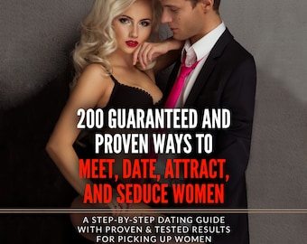 200 Garantierte und bewährte Möglichkeiten, Frauen zu treffen, Verabredung, ziehen, und verführen Frauen: Ein Schritt-für-Schritt-Dating-Leitfaden mit bewährten Ergebnissen ebook pdf download