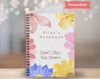 Personalized Floral Notebook: Custom Spiral Journal, 'Small Steps, Big Dreams'