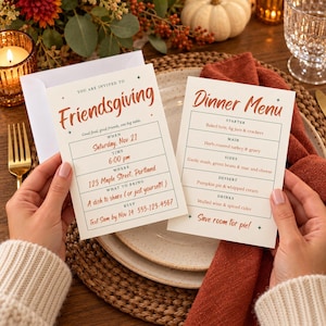 May include: A Friendsgiving invitation and a dinner menu printed on off-white cardstock with rust-colored text. The invitation details a Saturday, Nov 21 event at 123 Maple Street, Portland, while the menu lists courses including turkey and pumpkin pie.