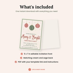 May include: A 12.7 x 17.8 cm editable Christmas party invitation template featuring a cream background with a sage green border. The design includes three hanging ornaments in red and green, with the text Merry & Bright Christmas Party.