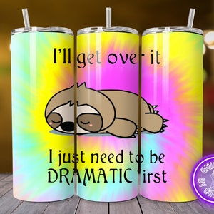 Sloth Dramatic primer diseño divertido de vaso recto de 20 oz para descarga digital de sublimación de envoltura de vaso recto