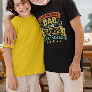 Dad & Grandpa T-Shirt,Gift for Dad,Gift for Grandpa,Father Day Gift,Cool Dad Shirt, Funny Shirt,Rock Both Shirt,New Grandpa Tee,Cool Grandpa