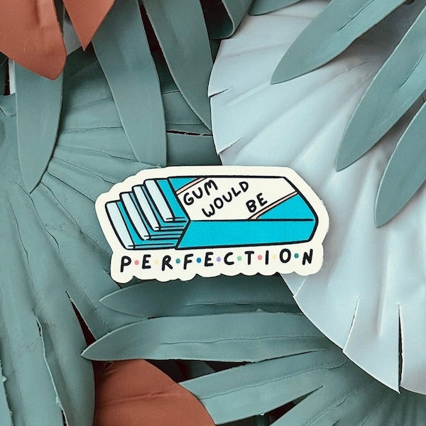 Perfection - Friends - Sticker