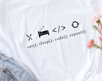 Eat Sleep Code Repeat T-Shirt, Programmer's Mantra Shirt, Coding Lifestyle T-Shirt, Code All Day, Every Day Tee, Techie's Daily Routine Top