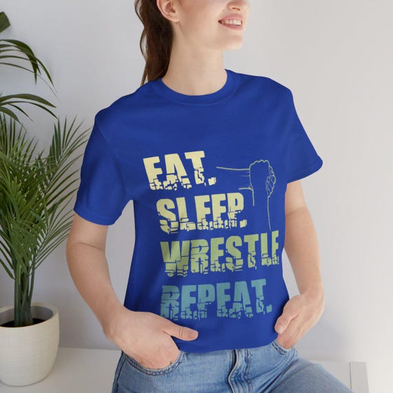 Eat Sleep Wrestle Repeat T-Shirt Wrestling Gift Shirt Eat Sleep Wrestle Repeat T-Shirt Wrestling Gift Shirt