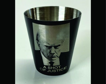 Trump shot glass stainless steel custom engraved, three choices