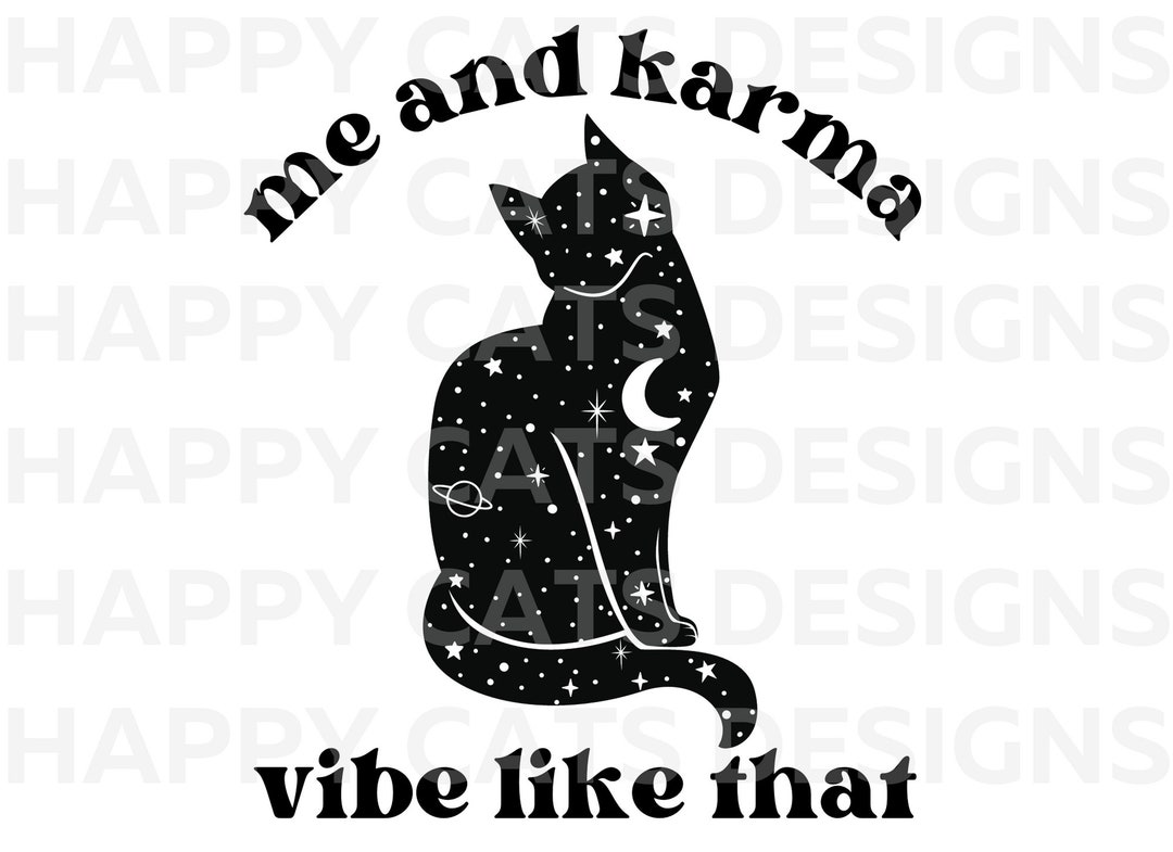 Me and Karma Vibe Like That SVG PNG Karma is A Cat Midnights Taylor ...
