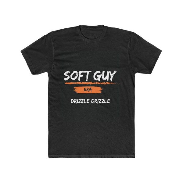In My Soft Guy Era: Drizzle Drizzle Soft Guy Summer T-Shirt