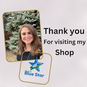May include: A woman smiles in front of a green tree. The text "Thank you for visiting my Shop" is displayed in black text on a white background. A blue star with a white outline and the text "Designs by Blue Star" is displayed in the lower left corner.