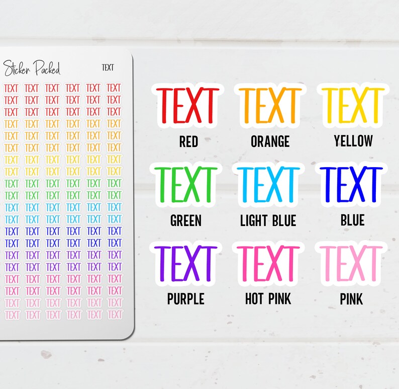 These are the example colors that can be purchased. Rainbow, Red, Orange, Yellow, Green, Blue, Light Blue, Purple, Hot Pink and Pink.