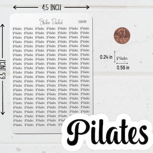 Pilates Planner Sticker Sheet Sizing Information. The Pilates Sticker Sheet is 4.5 inches wide and 6.5 inches long. Pilates Script Stickers are the size shown in the image.
